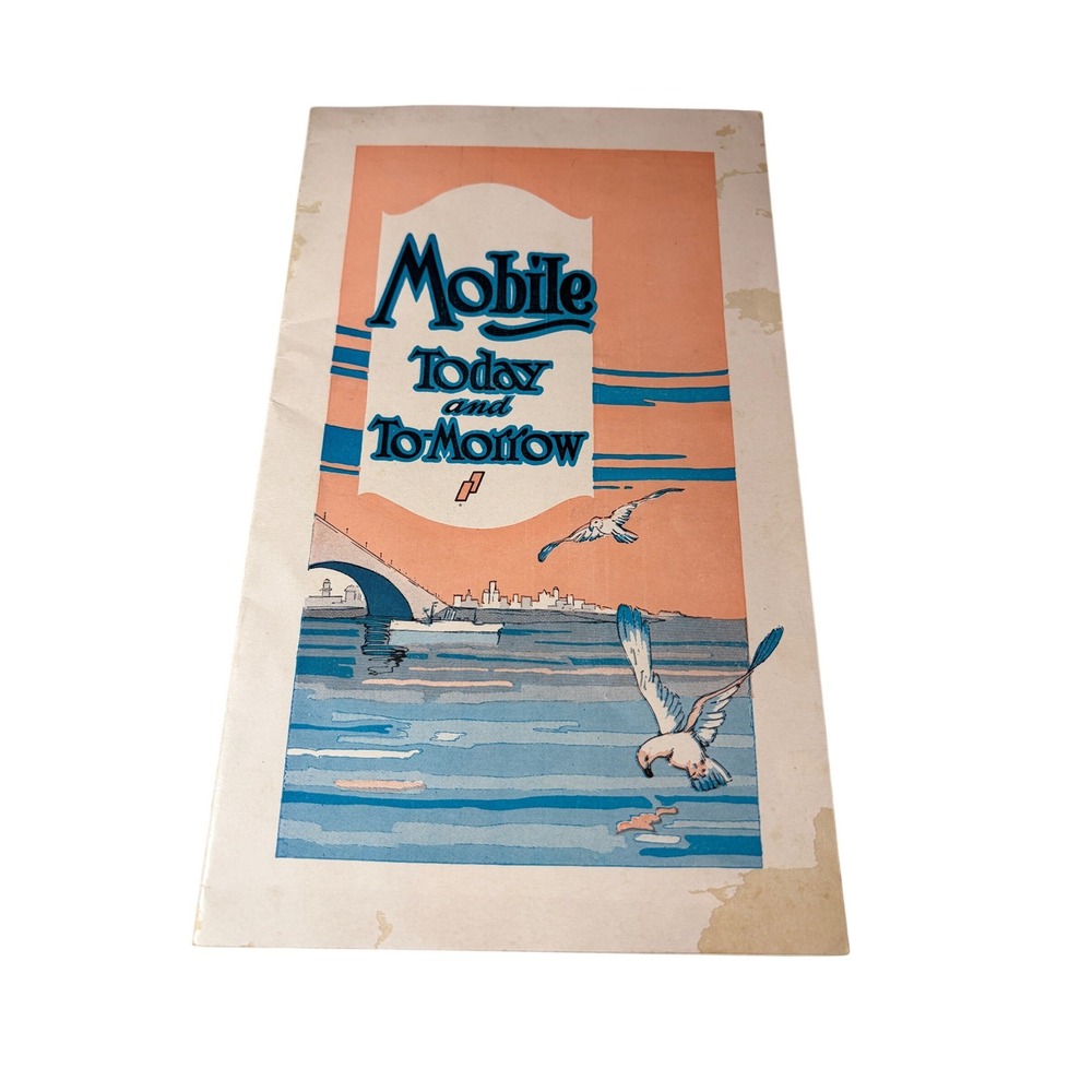 Vintage "Mobile Today and Tomorrow" Brochure Mobile Alabama‎ Tourism Brochure